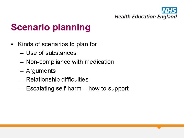 Scenario planning • Kinds of scenarios to plan for – Use of substances –