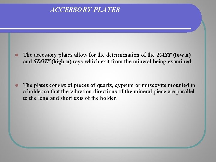 ACCESSORY PLATES l The accessory plates allow for the determination of the FAST (low ACCESSORY PLATES l The accessory plates allow for the determination of the FAST (low