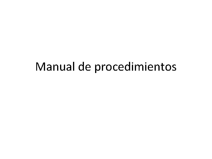 Manual de procedimientos 