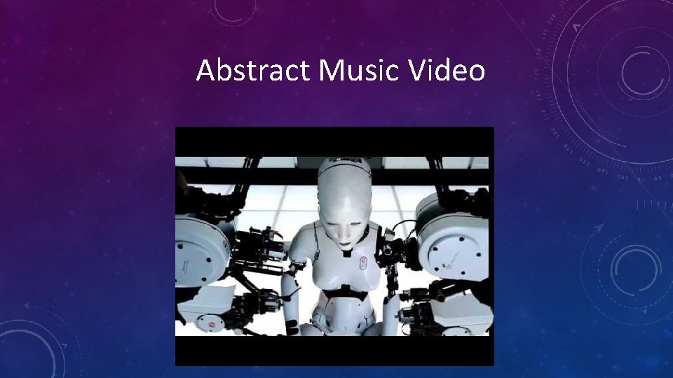 Abstract Music Video 