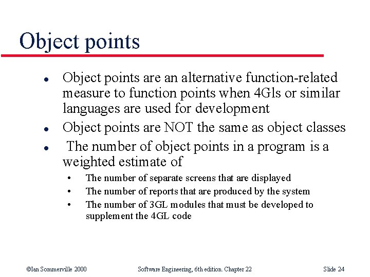 Object points l l l Object points are an alternative function-related measure to function