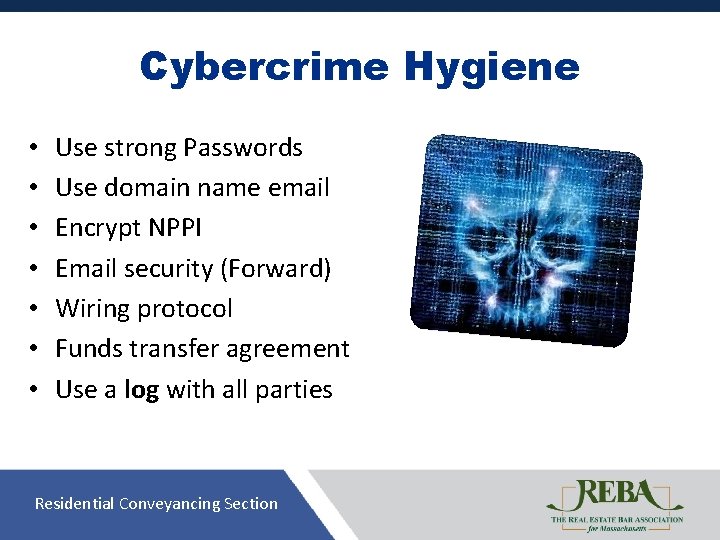 Cybercrime Hygiene • • Use strong Passwords Use domain name email Encrypt NPPI Email