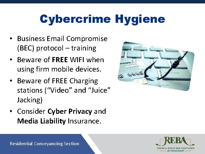 Cybercrime Hygiene • Business Email Compromise (BEC) protocol – training • Beware of FREE