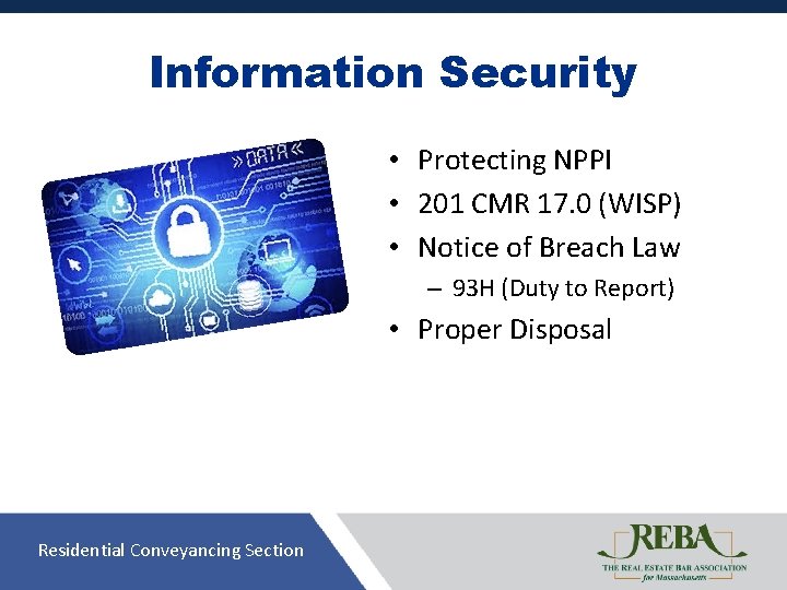 Information Security • Protecting NPPI • 201 CMR 17. 0 (WISP) • Notice of