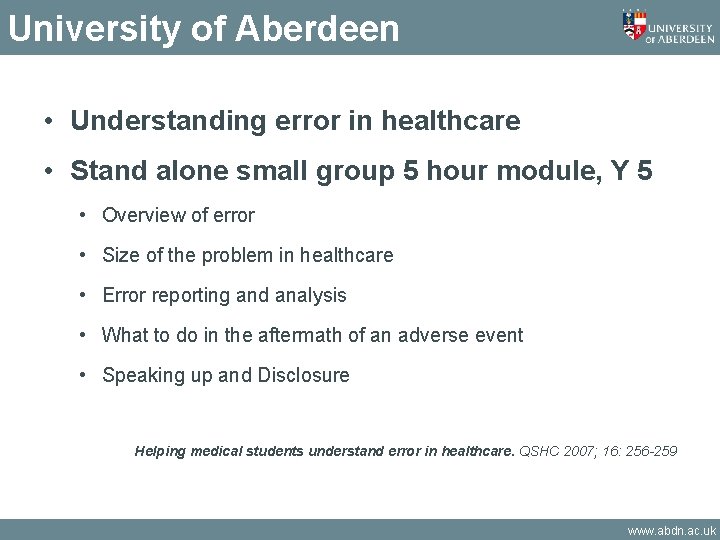 University of Aberdeen • Understanding error in healthcare • Stand alone small group 5 University of Aberdeen • Understanding error in healthcare • Stand alone small group 5