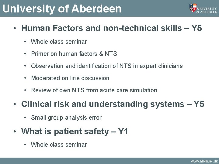 University of Aberdeen • Human Factors and non-technical skills – Y 5 • Whole University of Aberdeen • Human Factors and non-technical skills – Y 5 • Whole