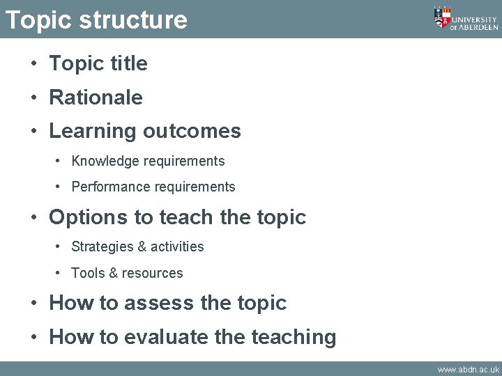 Topic structure • Topic title • Rationale • Learning outcomes • Knowledge requirements • Topic structure • Topic title • Rationale • Learning outcomes • Knowledge requirements •