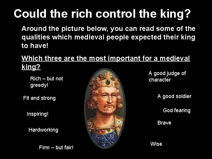 Could the rich control the king? Around the picture below, you can read some