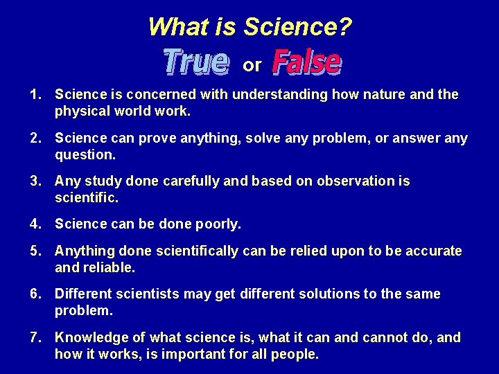 What is Science? or 1. Science is concerned with understanding how nature and the