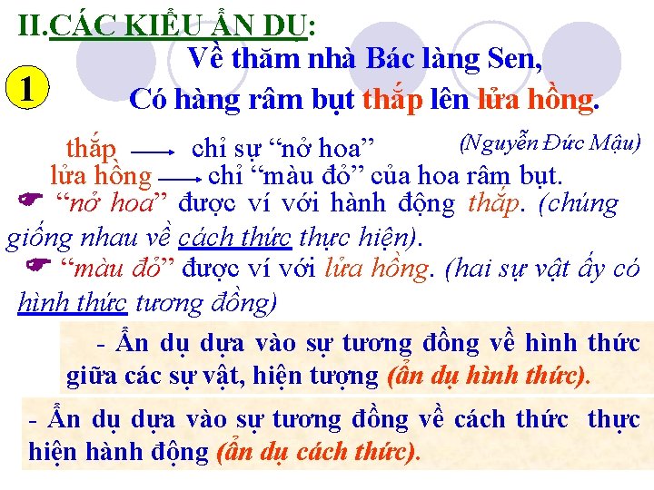 II. CÁC KIỂU ẨN DỤ: Về thăm nhà Bác làng Sen, 1 Có hàng