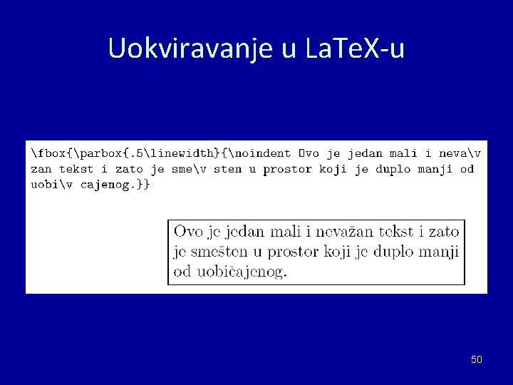 Uokviravanje u La. Te. X-u 50 