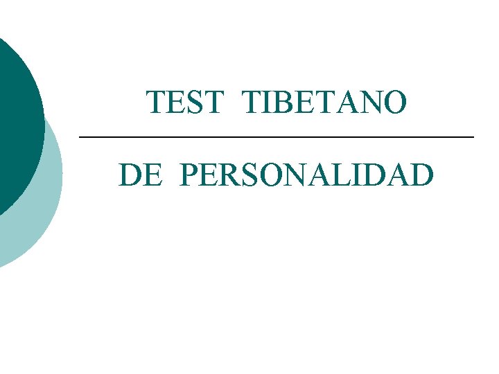 TEST TIBETANO DE PERSONALIDAD 