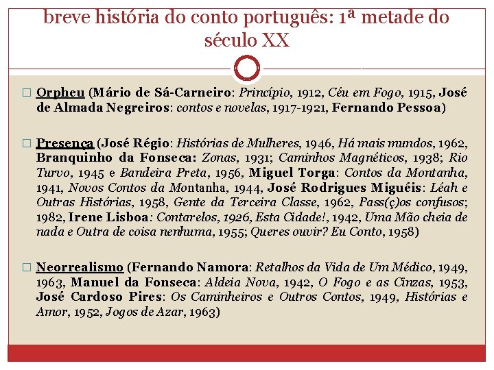 breve história do conto português: 1ª metade do século XX � Orpheu (Mário de