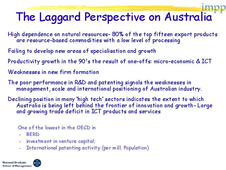 The Laggard Perspective on Australia High dependence on natural resources- 80% of the top