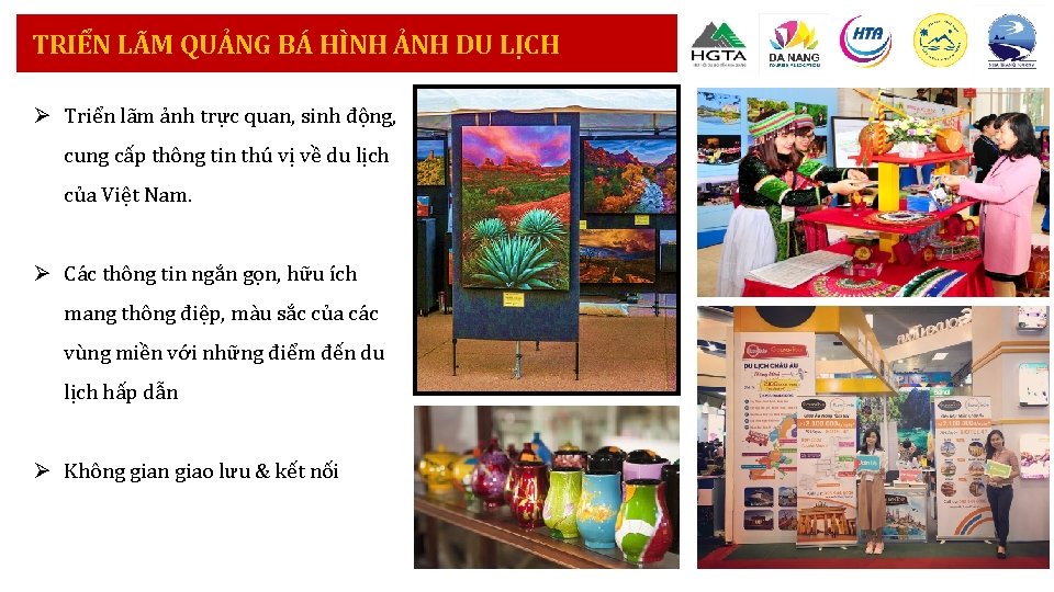 TRIỂN LÃM QUẢNG BÁ HÌNH ẢNH DU LỊCH Ø Triển lãm ảnh trực quan, TRIỂN LÃM QUẢNG BÁ HÌNH ẢNH DU LỊCH Ø Triển lãm ảnh trực quan,