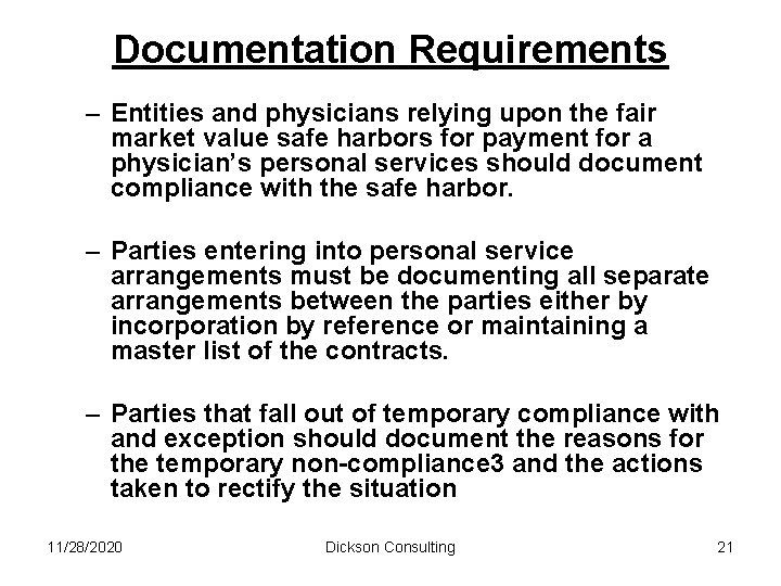 Documentation Requirements – Entities and physicians relying upon the fair market value safe harbors