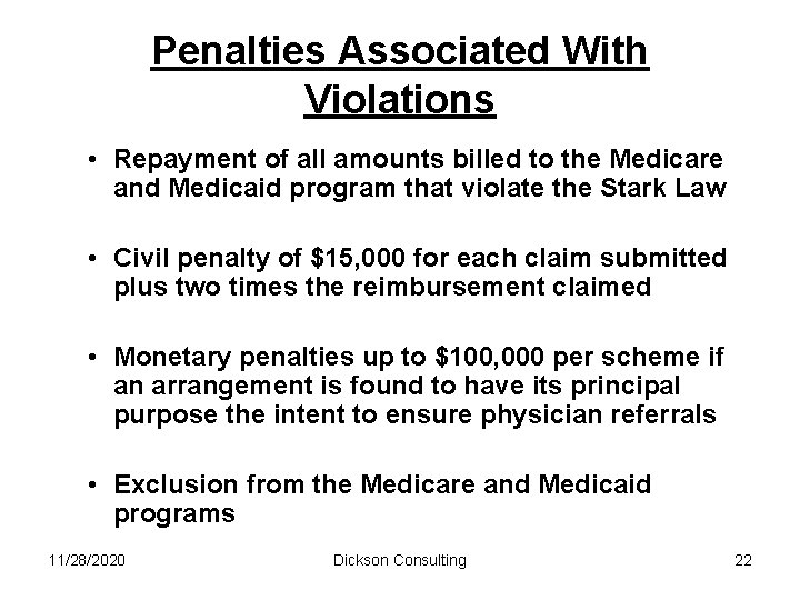 Penalties Associated With Violations • Repayment of all amounts billed to the Medicare and