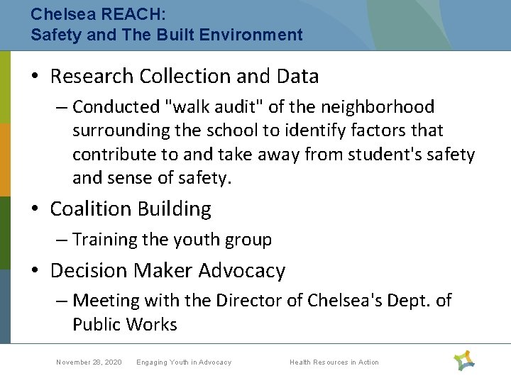 Chelsea REACH: Safety and The Built Environment • Research Collection and Data – Conducted