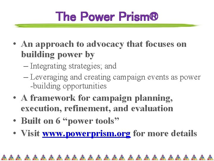 The Power Prism® • An approach to advocacy that focuses on building power by