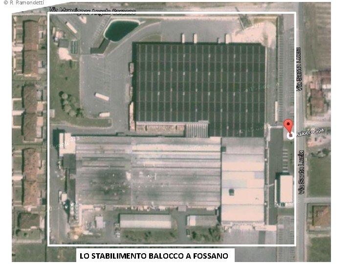 © R. Ramondetti LO STABILIMENTO BALOCCO A FOSSANO 