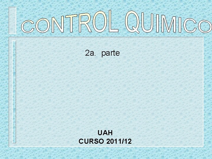 2 a. parte UAH CURSO 2011/12 