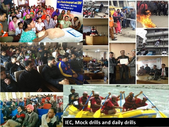 IEC, Mock drills and daily drills 28 