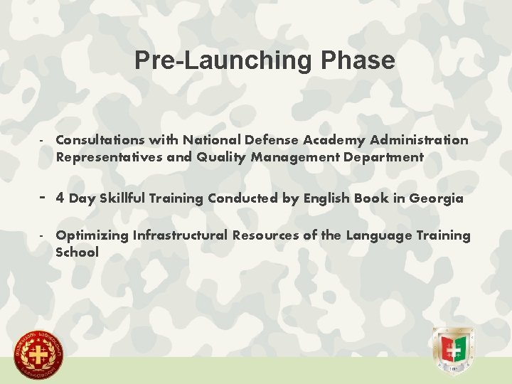 Pre-Launching Phase - Consultations with National Defense Academy Administration Representatives and Quality Management Department