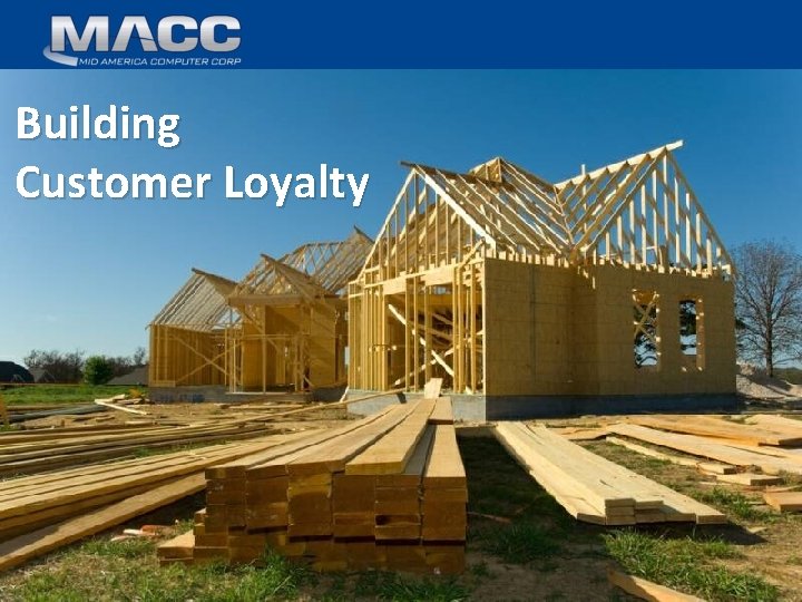 Building Customer Loyalty 