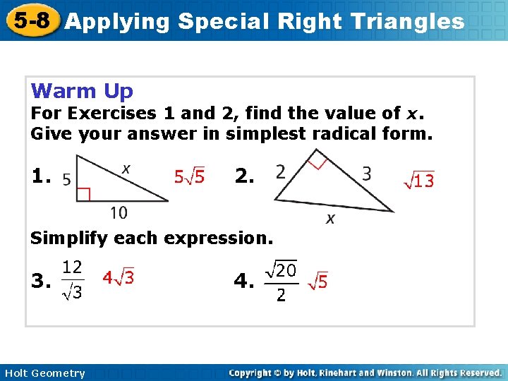 5 -8 Applying Special Right Triangles Warm Up For Exercises 1 and 2, find