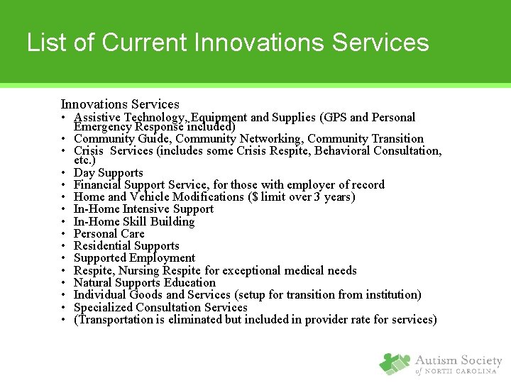 List of Current Innovations Services • Assistive Technology, Equipment and Supplies (GPS and Personal