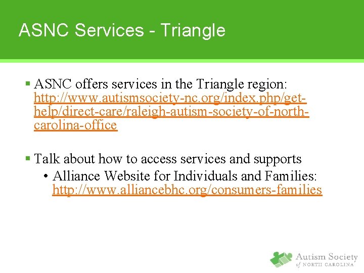 ASNC Services - Triangle § ASNC offers services in the Triangle region: http: //www.