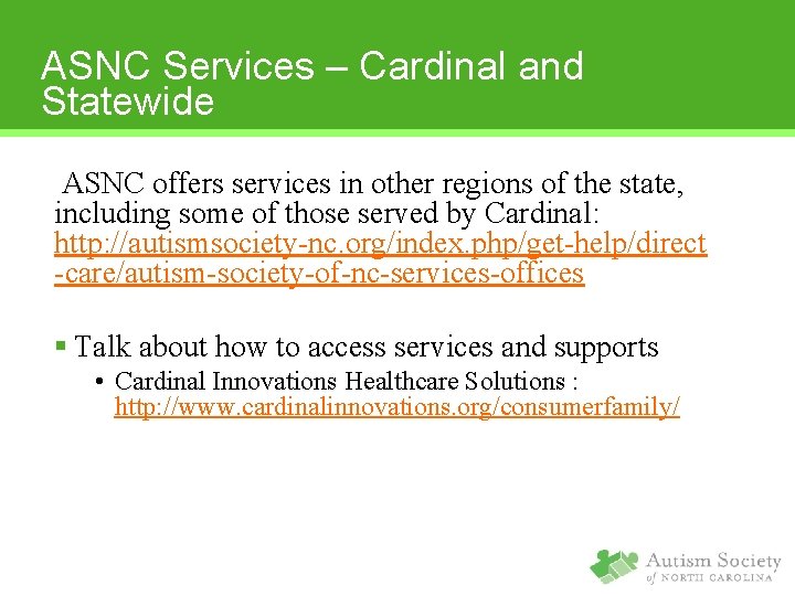 ASNC Services – Cardinal and Statewide ASNC offers services in other regions of the