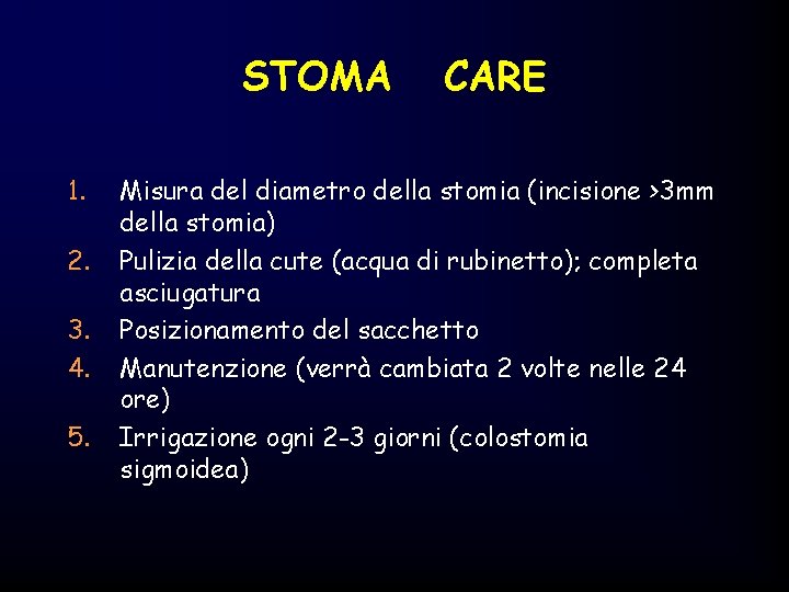 STOMA 1. 2. 3. 4. 5. CARE Misura del diametro della stomia (incisione >3