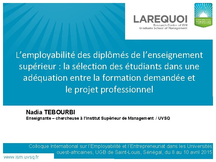 L’employabilité des diplômés de l’enseignement supérieur : la sélection des étudiants dans une adéquation