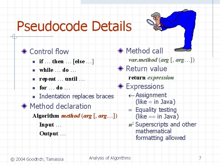 Pseudocode Details Method call Control flow n n n if … then … [else Pseudocode Details Method call Control flow n n n if … then … [else
