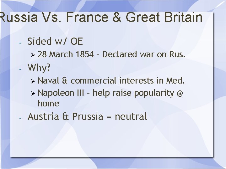 Russia Vs. France & Great Britain • Sided w/ OE Ø 28 • March