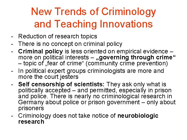 New Trends of Criminology and Teaching Innovations - Reduction of research topics - There New Trends of Criminology and Teaching Innovations - Reduction of research topics - There