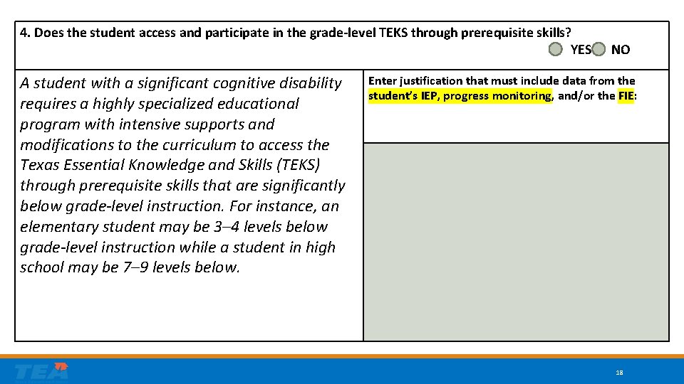 4. Does the student access and participate in the grade-level TEKS through prerequisite skills?