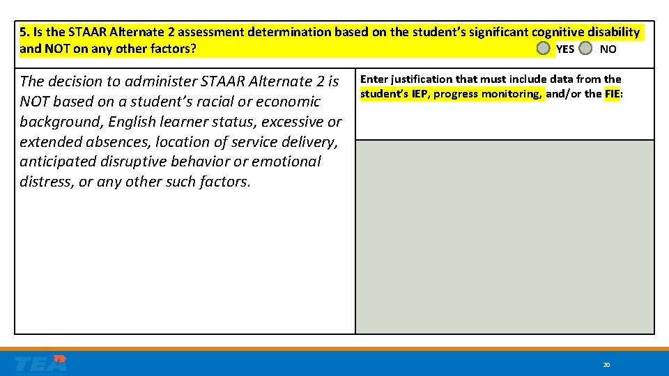 5. Is the STAAR Alternate 2 assessment determination based on the student’s significant cognitive