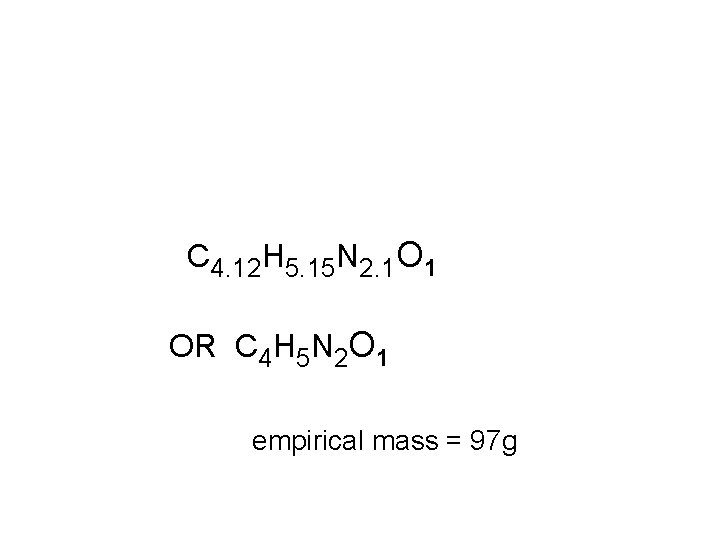 C 4. 12 H 5. 15 N 2. 1 O 1 OR C 4