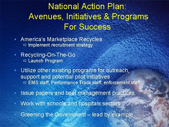 National Action Plan: Avenues, Initiatives & Programs For Success • America’s Marketplace Recycles ð