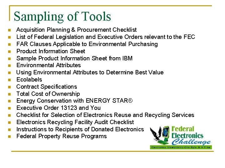 Sampling of Tools n n n n Acquisition Planning & Procurement Checklist List of