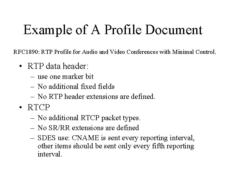 Example of A Profile Document RFC 1890: RTP Profile for Audio and Video Conferences