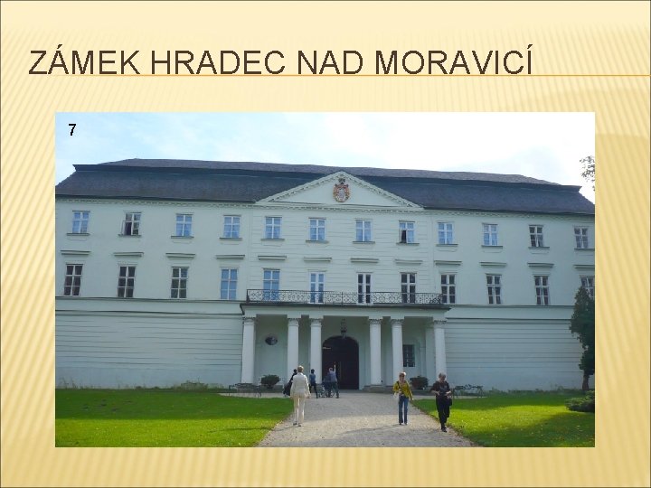 ZÁMEK HRADEC NAD MORAVICÍ 7 