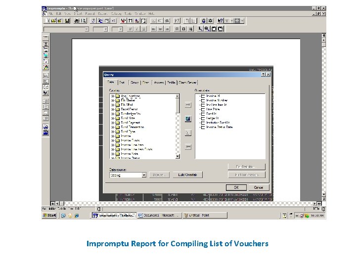 Impromptu Report for Compiling List of Vouchers 