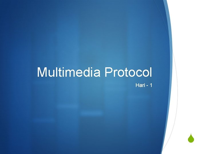 Multimedia Protocol Hari - 1 S 