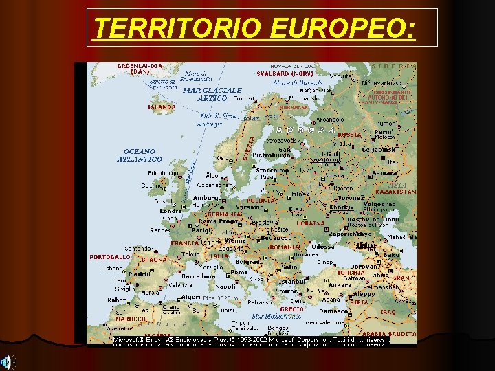 TERRITORIO EUROPEO: 