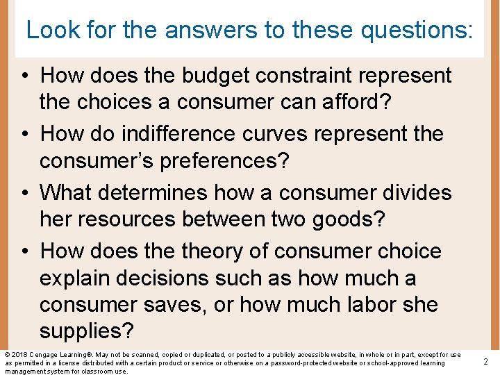 Look for the answers to these questions: • How does the budget constraint represent