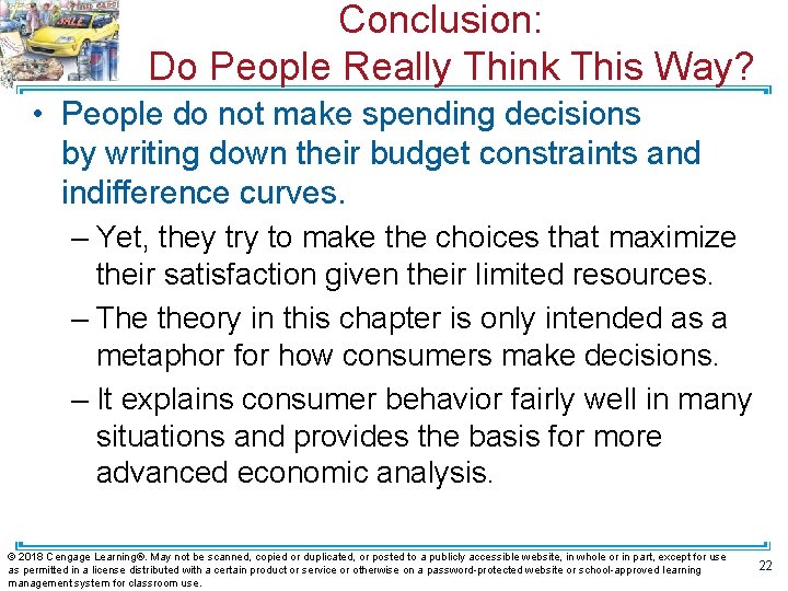 Conclusion: Do People Really Think This Way? • People do not make spending decisions