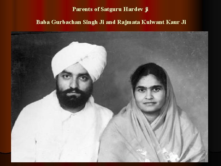 Parents of Satguru Hardev ji Baba Gurbachan Singh Ji and Rajmata Kulwant Kaur Ji